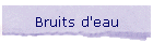 Bruits d'eau